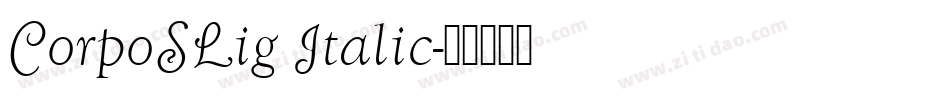 CorpoSLig Italic字体转换
